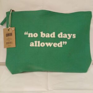 No Bad Days Pouch In Orgnic Cotton